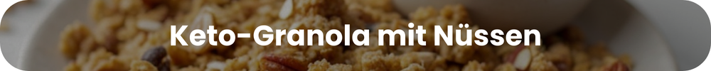 Keto-Granola mit Nüssen